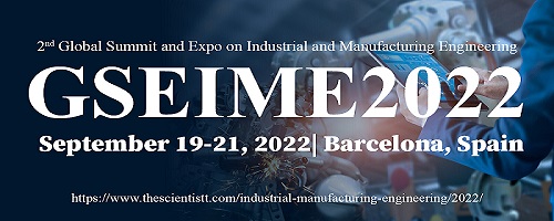 2nd Global Summit and Expo on Industrial and Manufacturing Engineering 2022